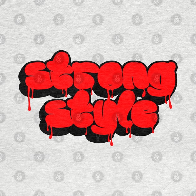 StrongStyle by angrylemonade